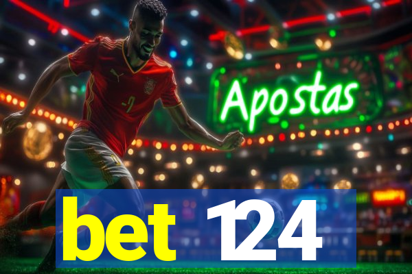 bet 124